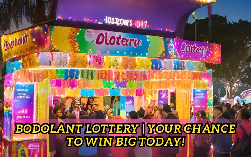 bodolant lottery